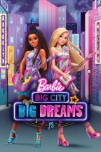 Barbie : grande ville, grands rêves en streaming