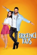 Erkenci Kuş en streaming