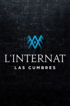 L'Internat : Las Cumbres en streaming