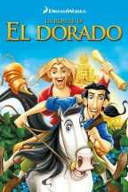 La Route d'El Dorado en streaming