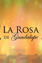 La rosa de Guadalupe en streaming