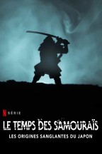 Le Temps des samouraïs : Les Origines sanglantes du Japon en streaming