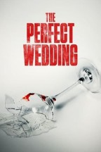 The Perfect Wedding en streaming